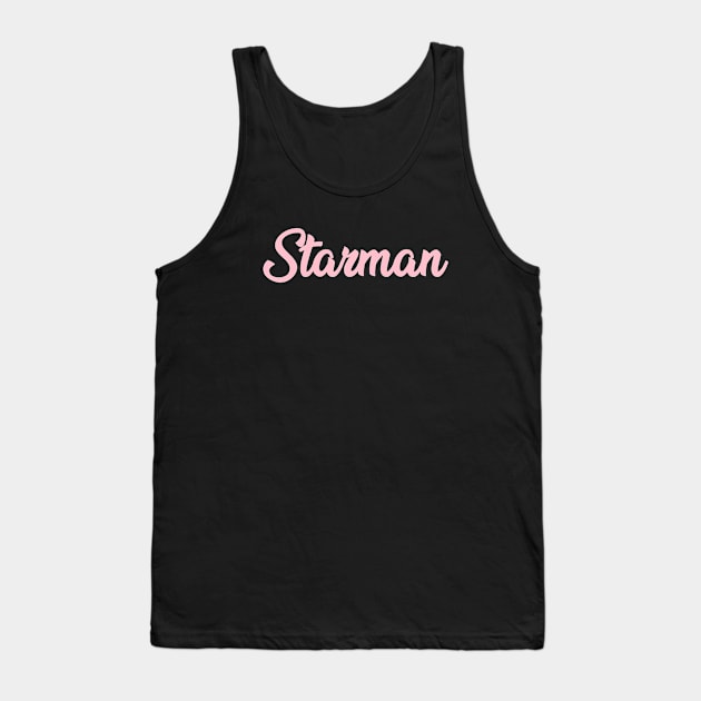 Starman, pink Tank Top by Perezzzoso